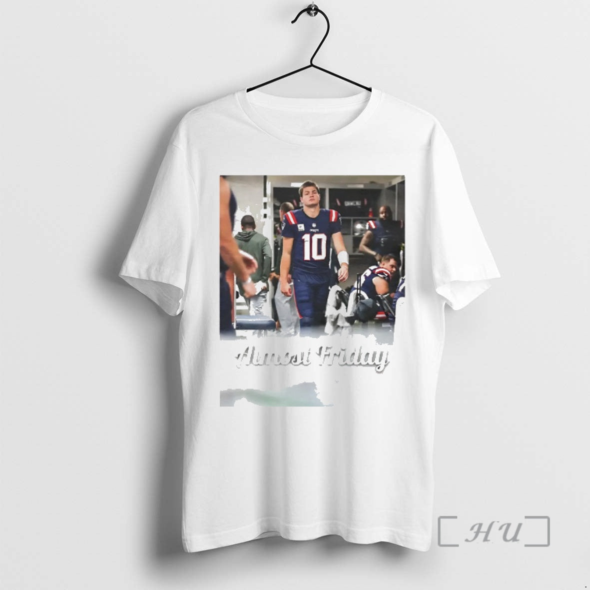 Trending Drake Maye Locker Room Almost Friday Shirt Hoodie Sweatshirt | PurePodTees.com