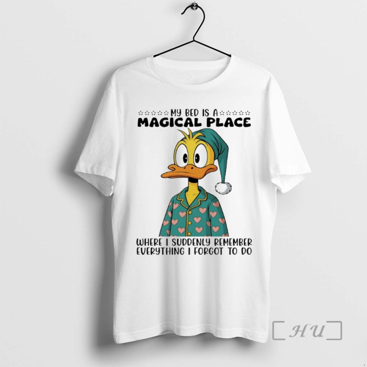 Trending Duck My Bed Is A Magical Place Where I Suddenly Remember Everything I Forgot Shirt Hoodie Sweatshirt