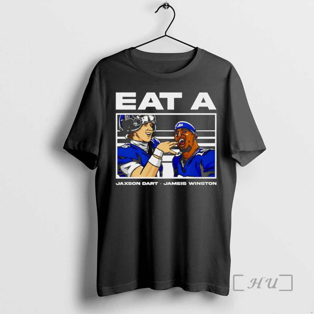 Trending Eat A Jameis Winston And Jaxson Dart New York Giants Football Premium T Shirts Hoodie Sweatshirt | PurePodTees.com