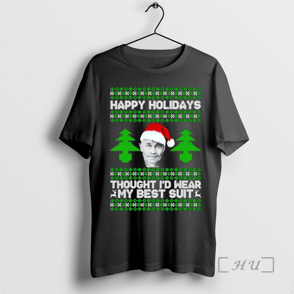 Trending Ed Gein Happy Holiday Thought Id Wear My Best Suit Christmas Shirt Hoodie Sweatshirt | PurePodTees.com