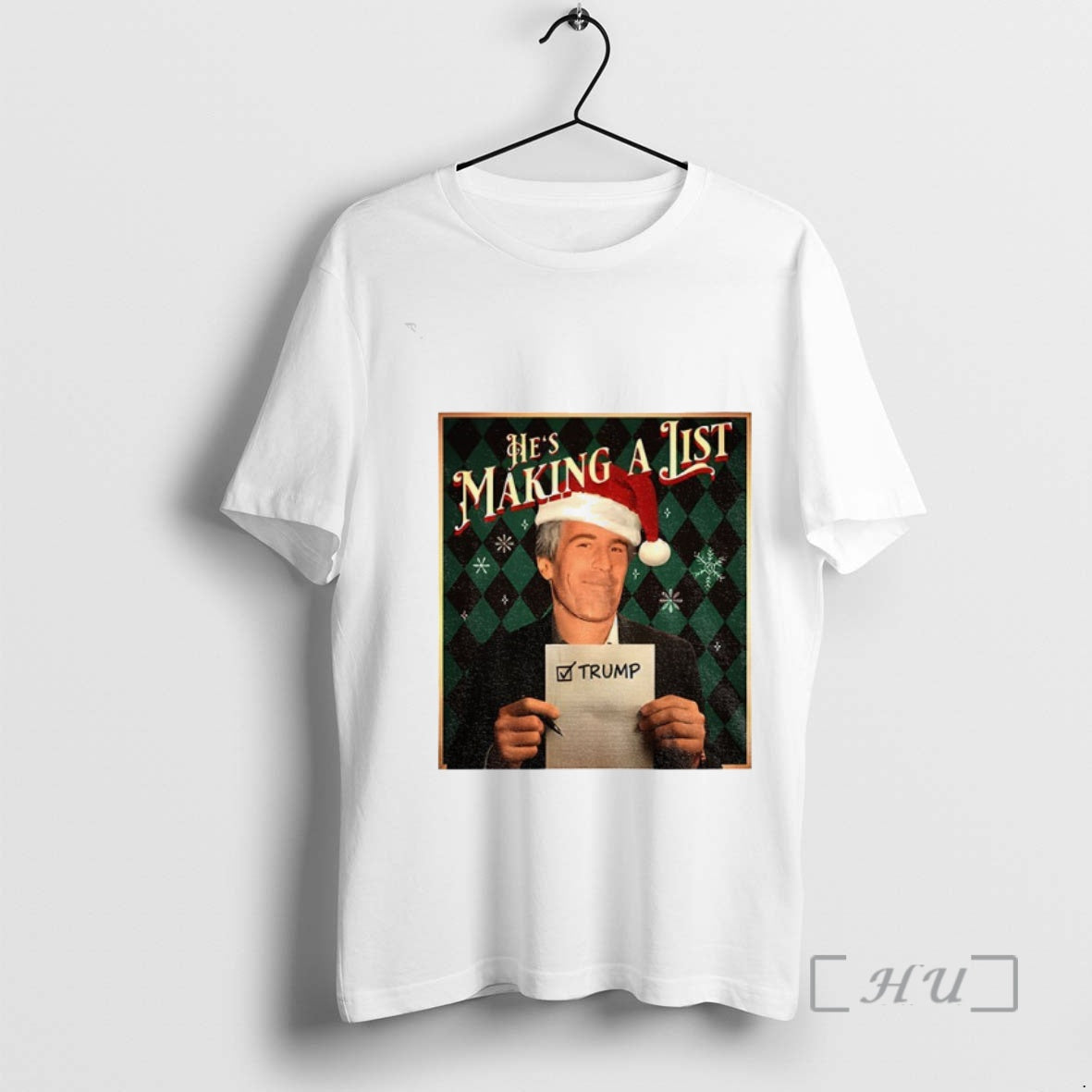 Trending Epstein List Hes Making A List Anti Trump Christmas Shirt Hoodie Sweatshirt | PurePodTees.com