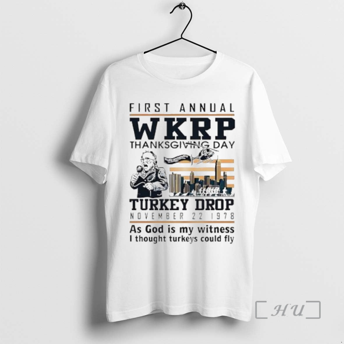 Trending First Annual Wkrp Thanksgiving Day Turkey Drop November 22 1978 As God Is My Shirt Hoodie Sweatshirt
