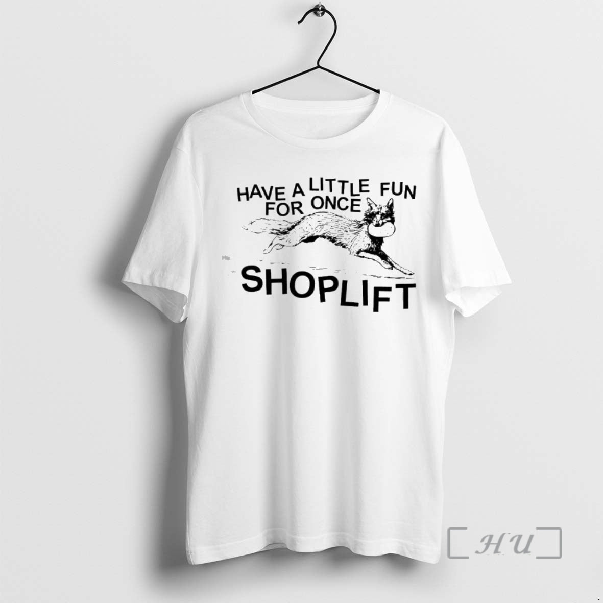 Trending Fox Have A Little Fun For Once Shoplift Shirt Hoodie Sweatshirt | PurePodTees.com