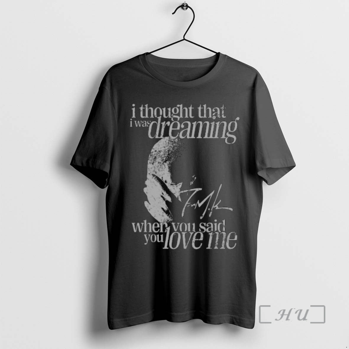 Trending Frank Ocean I Thought That I Was Dream When You Said You Love Me Shirt Hoodie Sweatshirt | PurePodTees.com