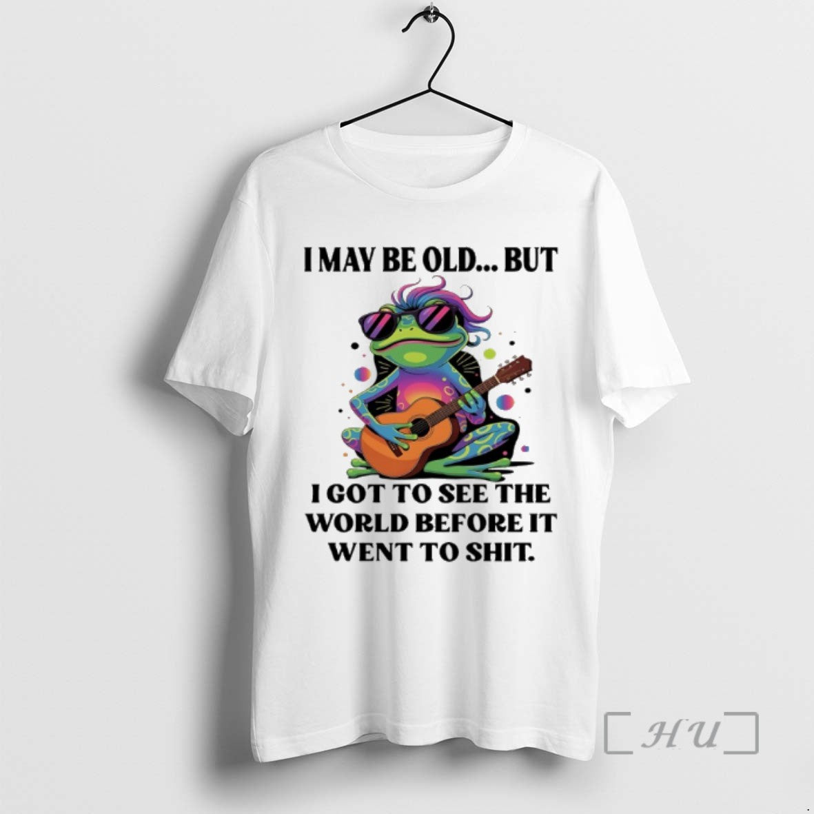 Trending Frog Guitar I May Be Old But I Got To See The World Before Shirt Hoodie Sweatshirt | PurePodTees.com