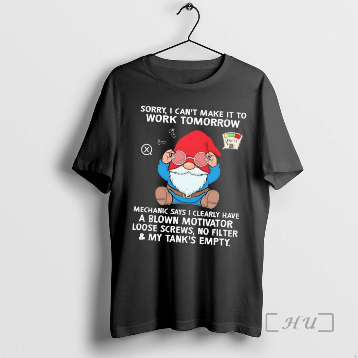 Trending Gnome Sorry I Cant Make It To Work Tomorrow Shirt Hoodie Sweatshirt | PurePodTees.com
