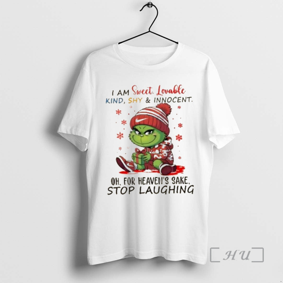 Trending Grinch I Am Sweet Lovable Kind Shy And Innocent Oh For Heavens Sake Stop Shirt Hoodie Sweatshirt | PurePodTees.com