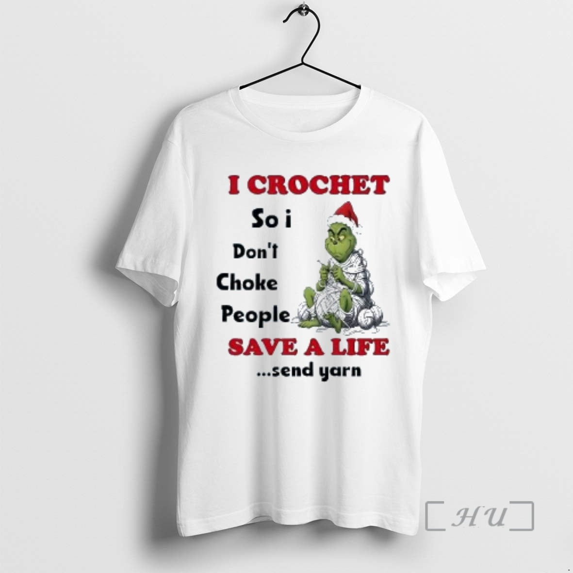 Trending Grinch I Crochet So I Dont Choke People Save A Life Christmas Premium Shirt Hoodie Sweatshirt | PurePodTees.com