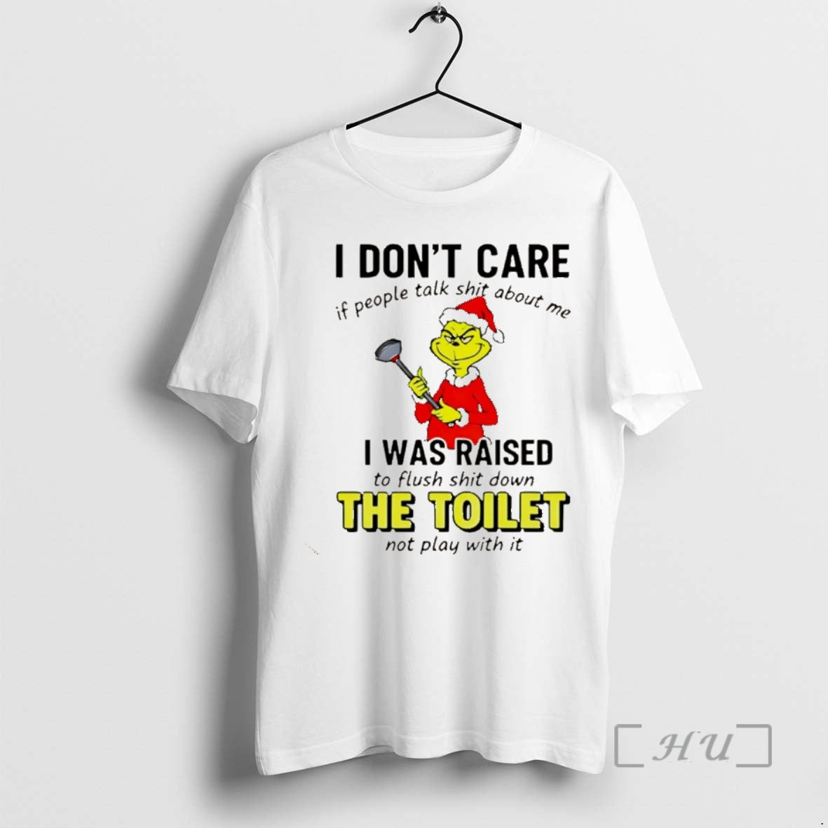 Trending Grinch I Dont Care If People Talk Shit About Me I Was Raised To Shirt Hoodie Sweatshirt | PurePodTees.com
