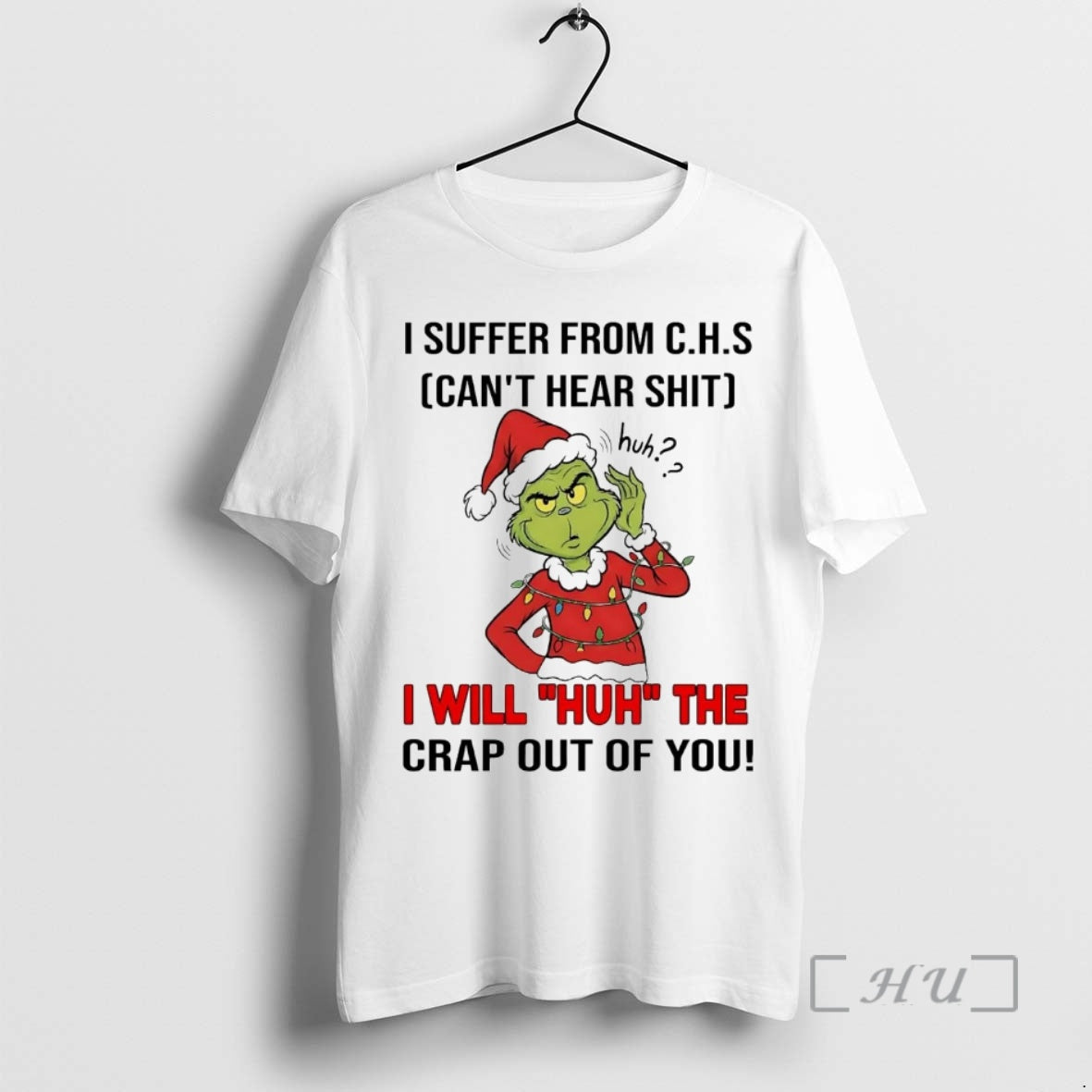 Trending Grinch I Suffer From Chs I Will Huh The Crap Out Of You Christmas Shirt Hoodie Sweatshirt | PurePodTees.com