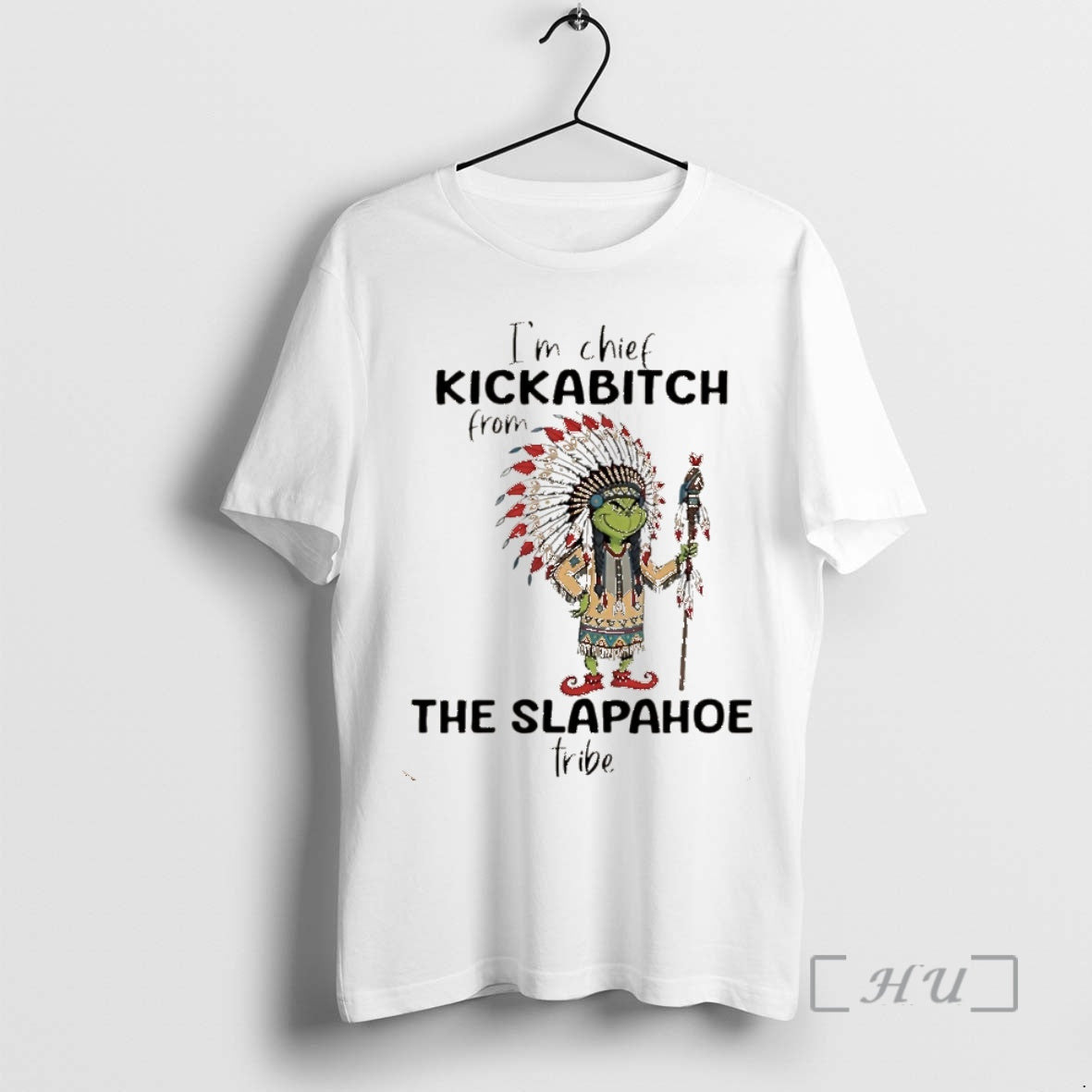 Trending Grinch Native American Im Chief Kickabitch From The Slapahoe Tribe Christmas Shirt Hoodie Sweatshirt