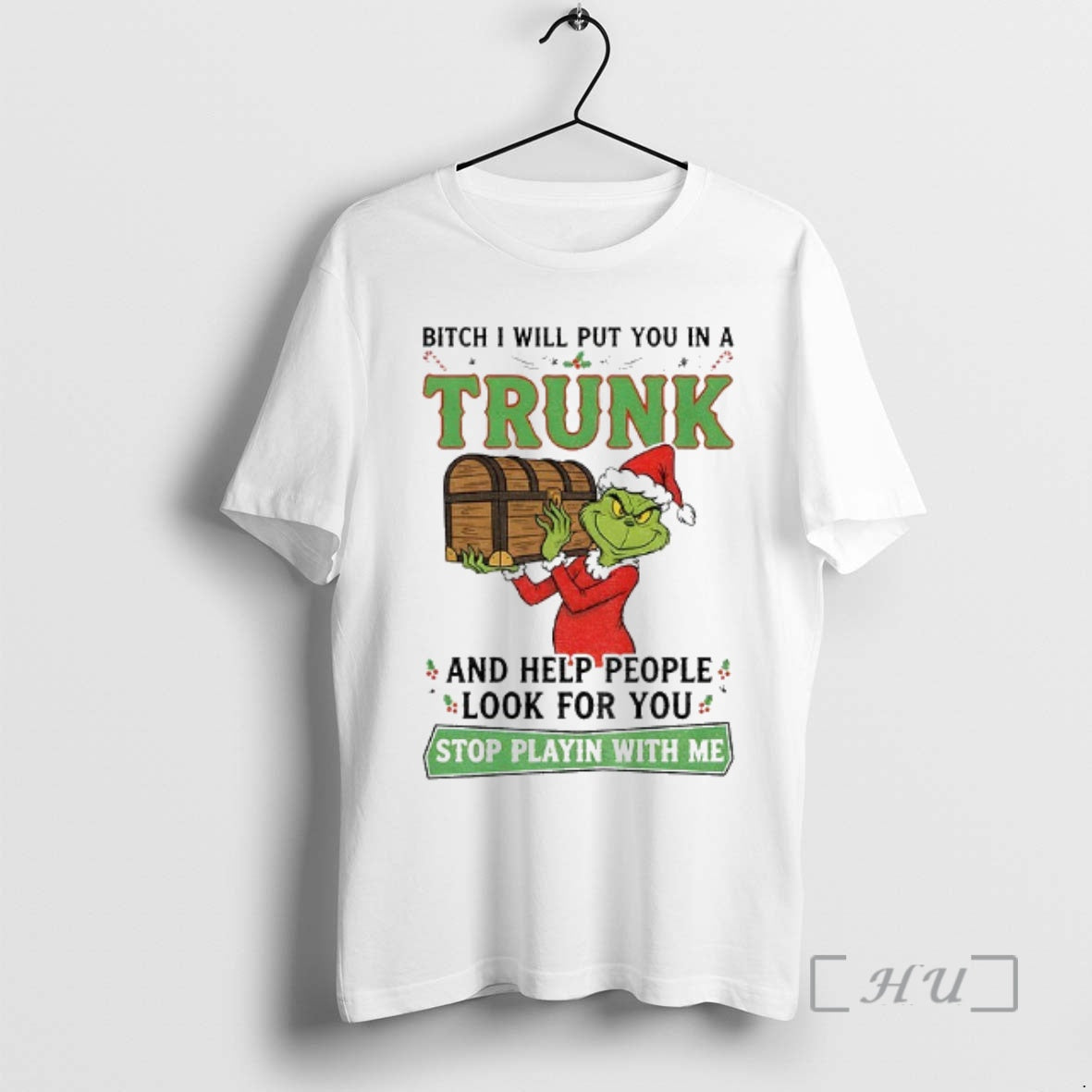 Trending Grinch Santa Claus Bitch I Will Put You In A Trunk And Help People Shirt Hoodie Sweatshirt | PurePodTees.com