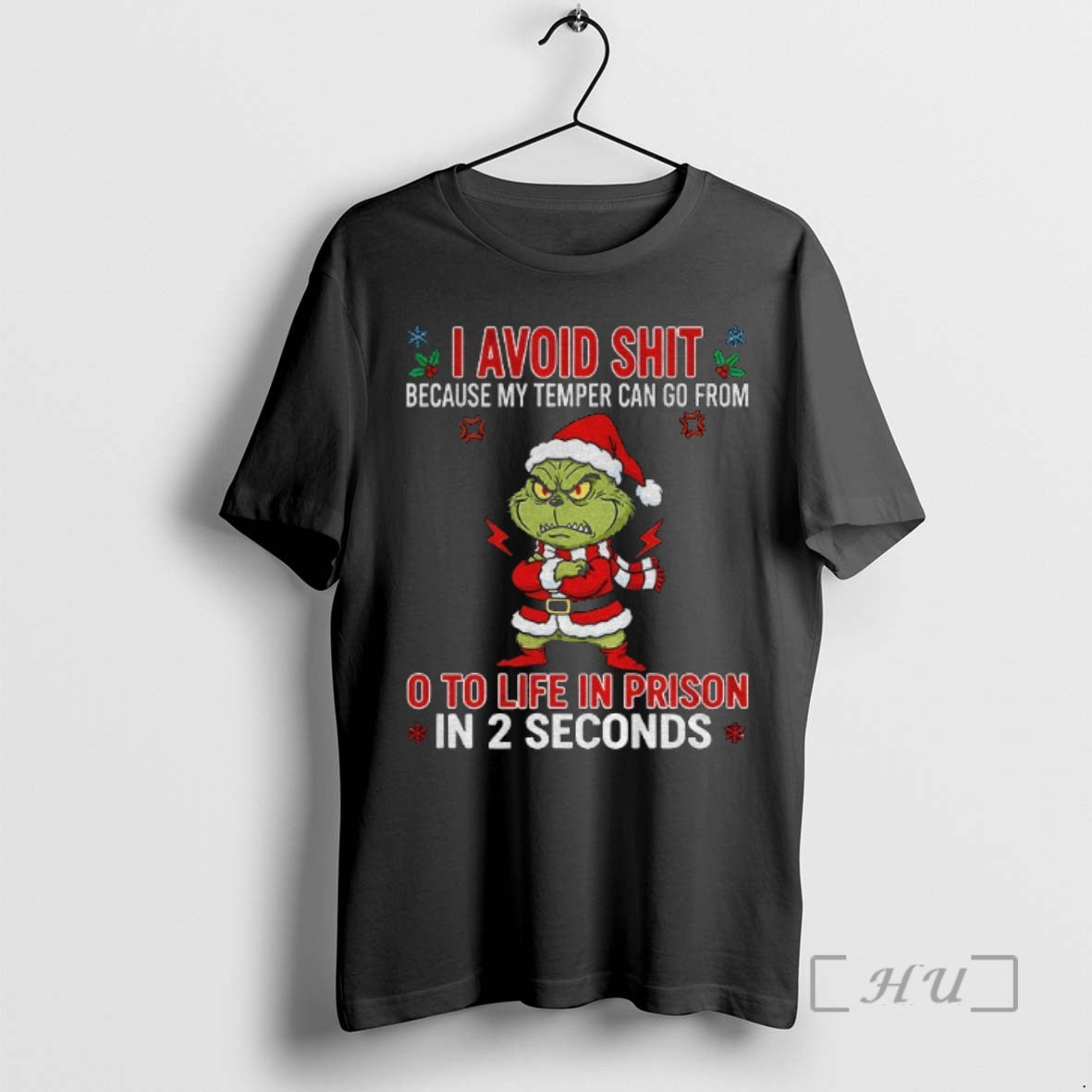 Trending Grinch Santa Hat I Avoid Shit Because My Temper Can Go From O To Shirt Hoodie Sweatshirt | PurePodTees.com