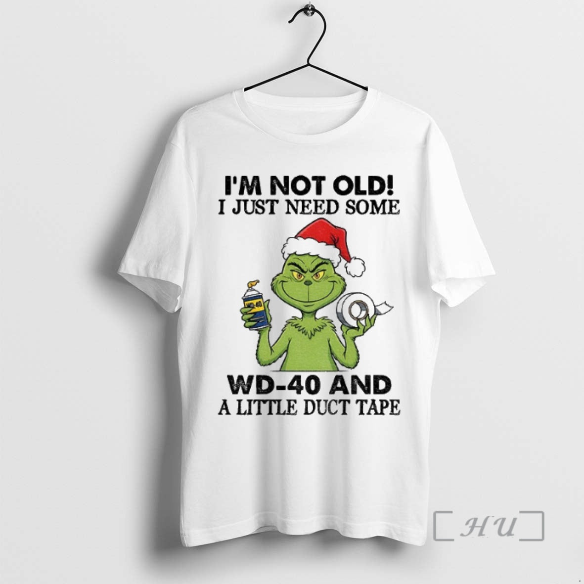 Trending Grinch Santa Hat Im Not Old I Just Need Some Wd 40 And Shirt Hoodie Sweatshirt | PurePodTees.com