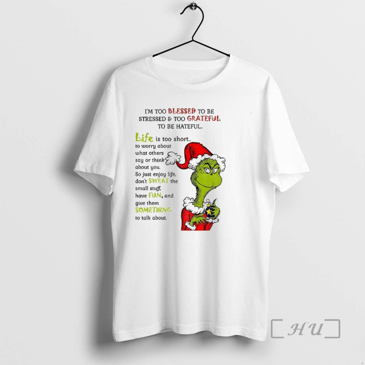 Trending Grinch Santa Hat Im Too Blessed To Be Stressed And Too Grateful To Be Shirt Hoodie Sweatshirt | PurePodTees.com