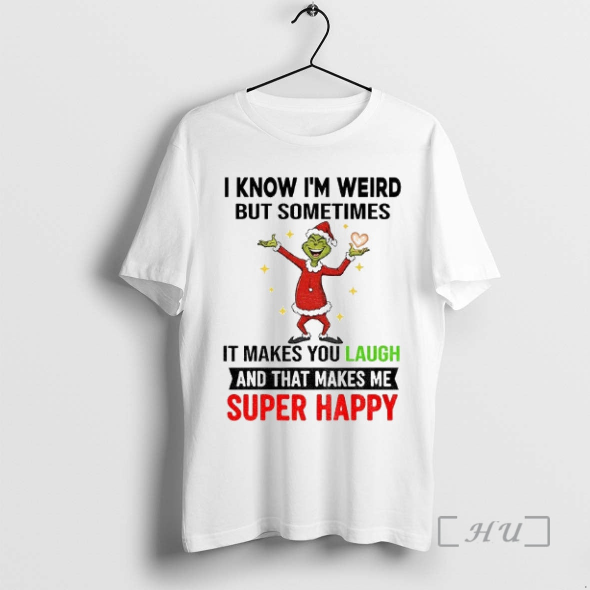 Trending Grinch Santa Heart I Know Im Weird But Sometimes It Makes You Laugh And Shirt Hoodie Sweatshirt | PurePodTees.com