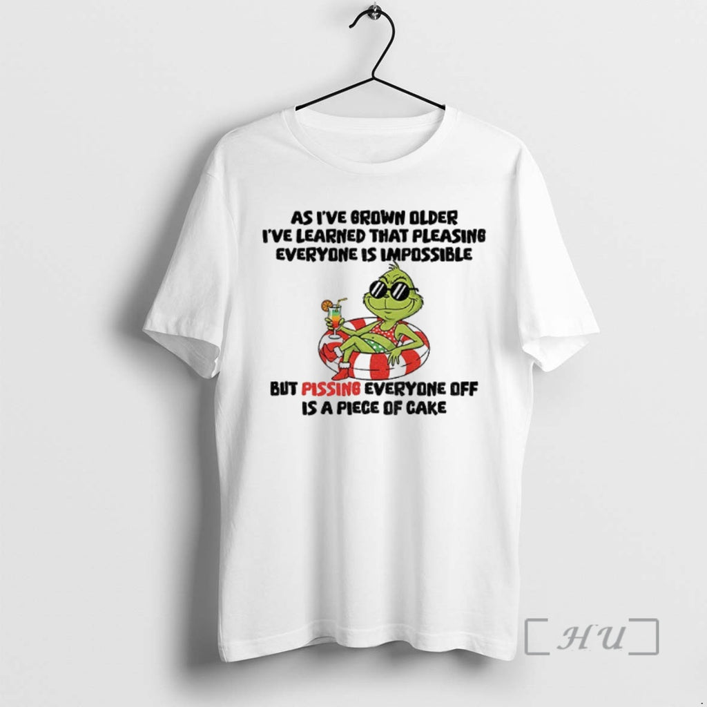 Trending Grinch Summer As Ive Grown Older Ive Learned That Pleasing Everyone Is Impossible But Shirt Hoodie Sweatshirt