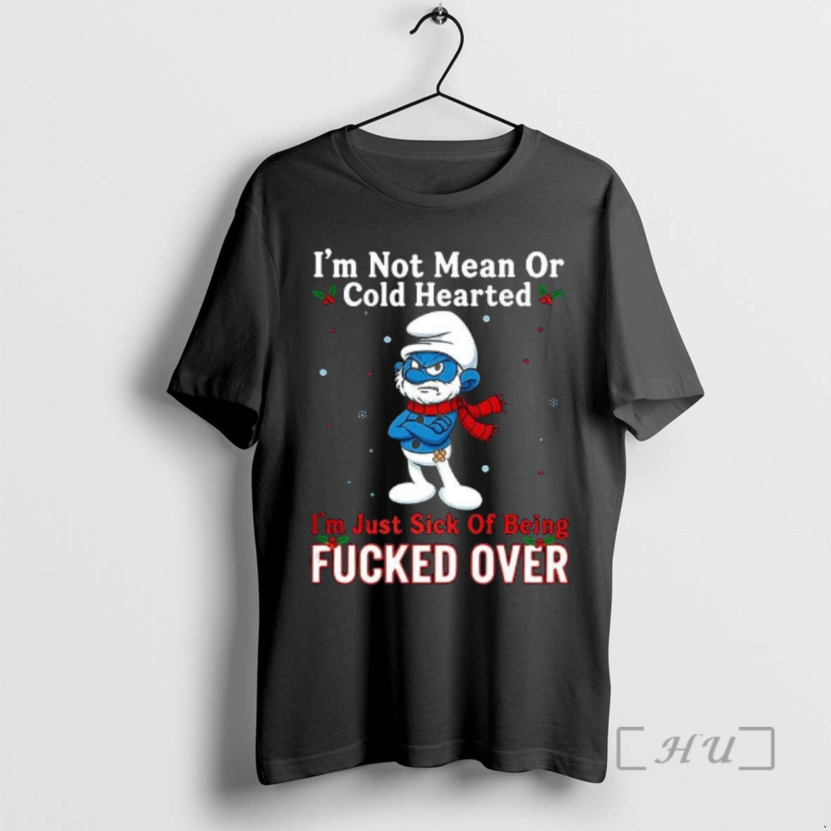Trending Grouchy Smurf Im Not Mean Or Cold Hearted Im Just Sick Of Being Fucked Shirt Hoodie Sweatshirt | PurePodTees.com