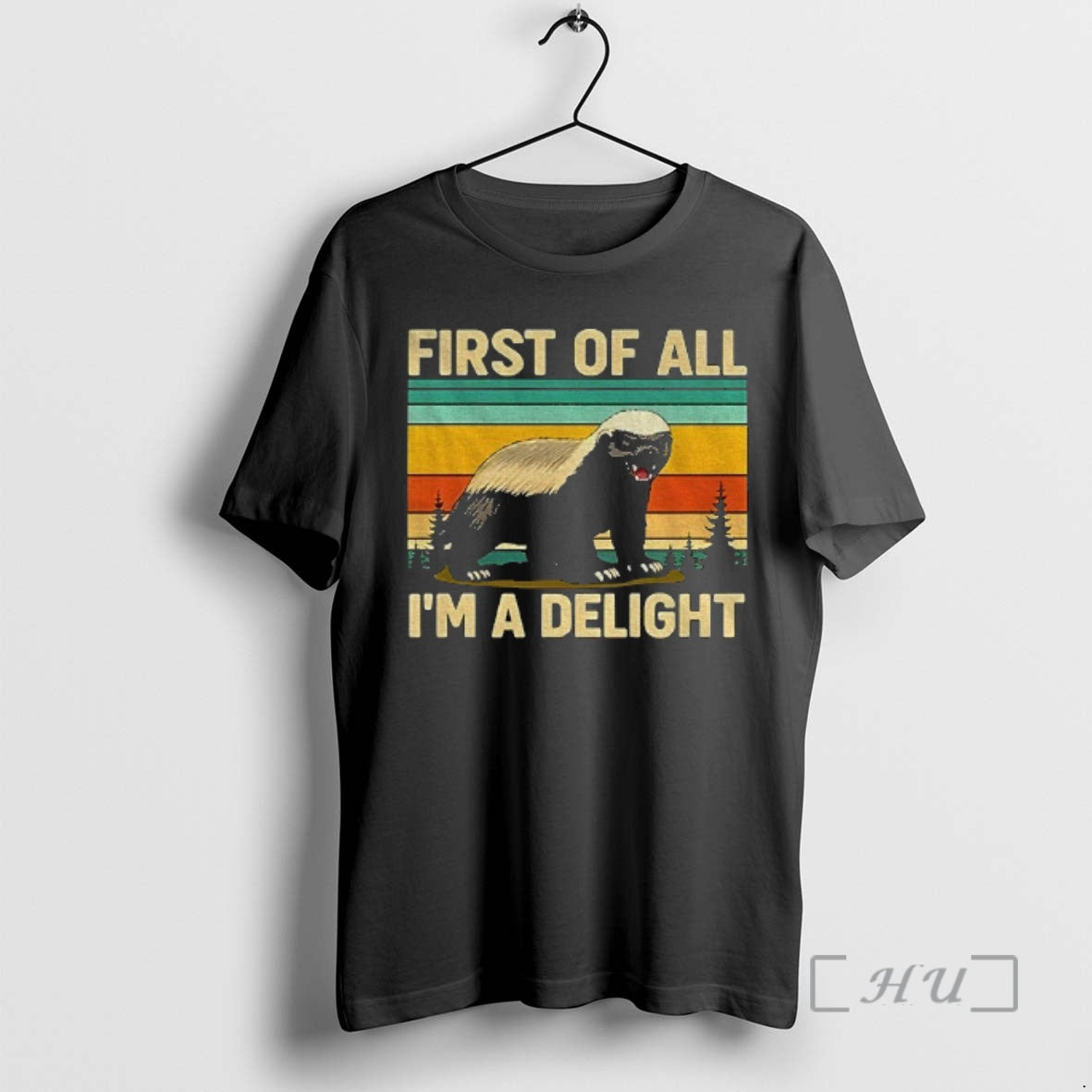 Trending Honey Badger First Of All Im A Delight Vintage Shirt Hoodie Sweatshirt | PurePodTees.com