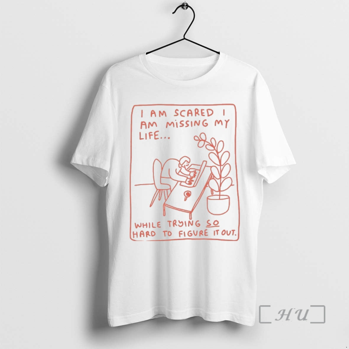 Trending I Am Scared Am Missing My Life While Trying So Hard To Figure It Shirt Hoodie Sweatshirt | PurePodTees.com