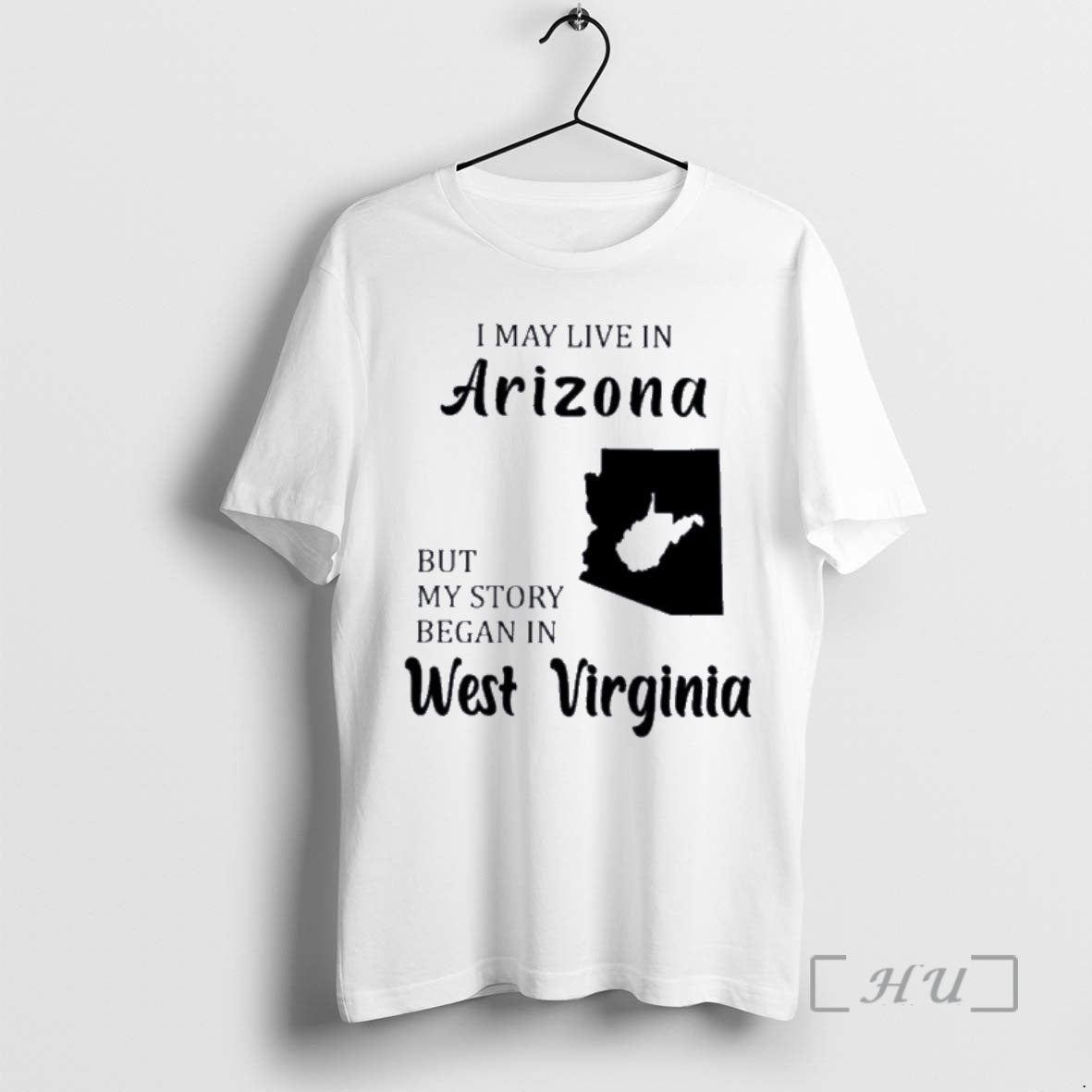 Trending I May Live In Arizona But My Story Began In West Virginia Premium Shirt Hoodie Sweatshirt | PurePodTees.com
