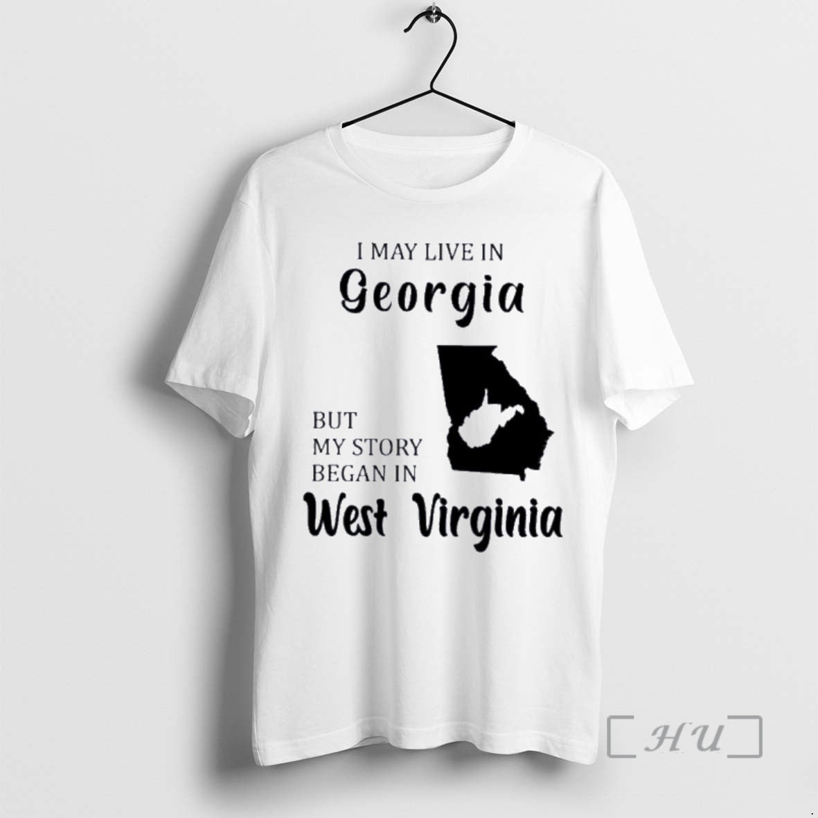 Trending I May Live In Georgia But My Story Began In West Virginia Premium Shirt Hoodie Sweatshirt | PurePodTees.com