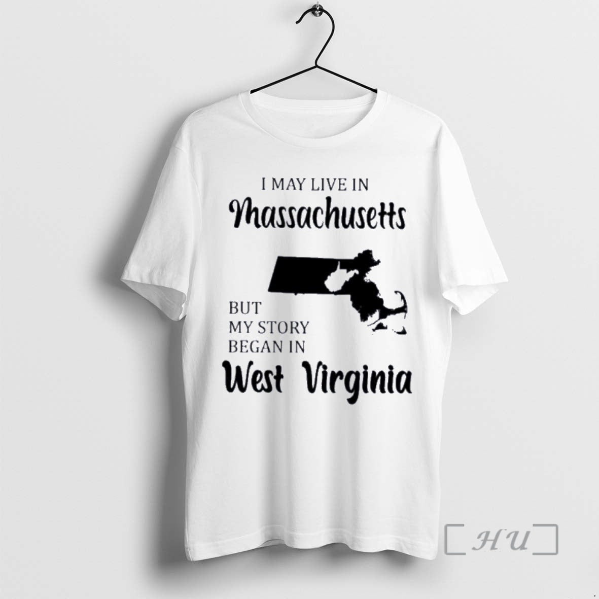 Trending I May Live In Massachusetts But My Story Began In West Virginia Premium Shirt Hoodie Sweatshirt | PurePodTees.com