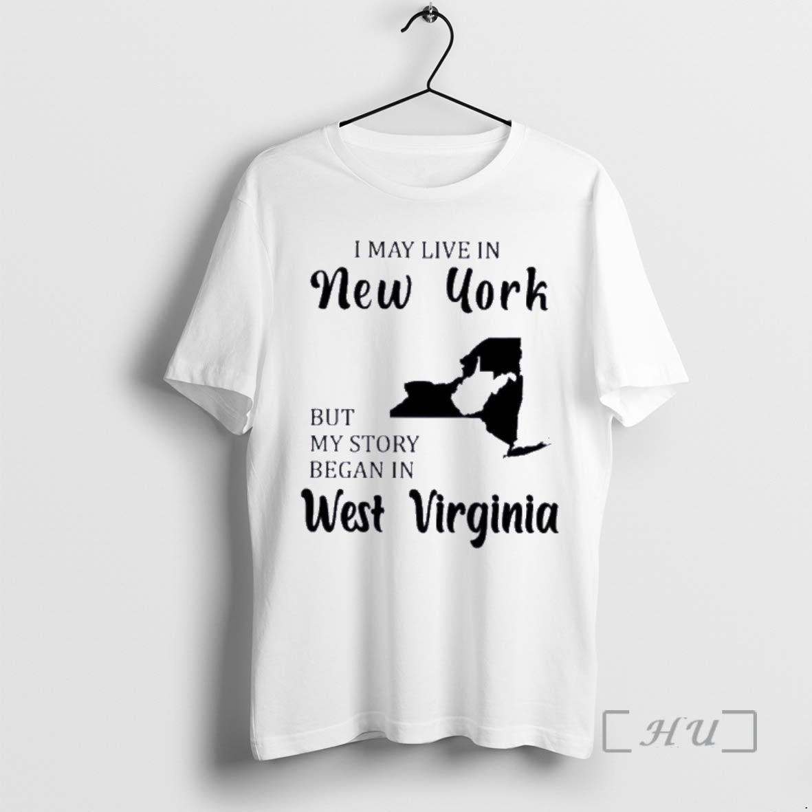 Trending I May Live In New York But My Story Began In West Virginia Premium Shirt Hoodie Sweatshirt | PurePodTees.com