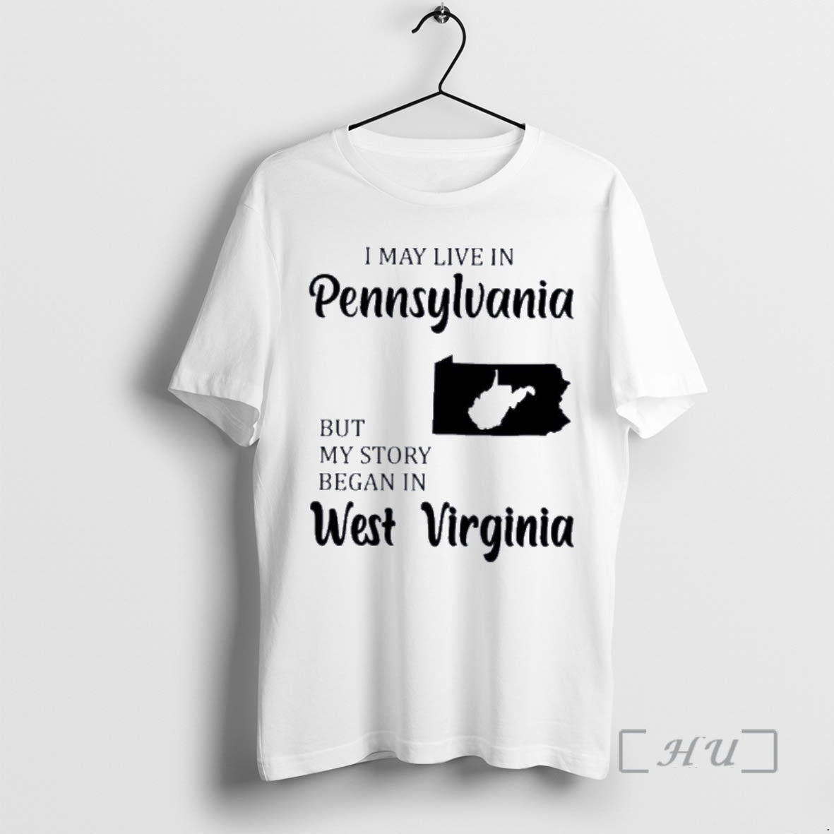 Trending I May Live In Pennsylvania But My Story Began In West Virginia Premium Shirt Hoodie Sweatshirt | PurePodTees.com