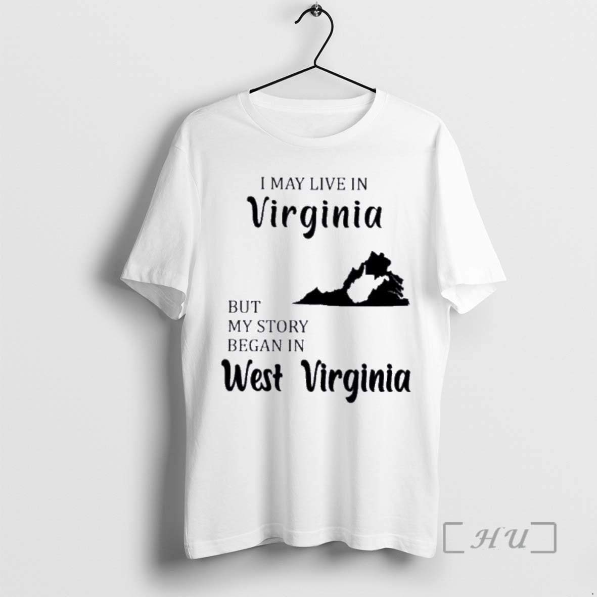 Trending I May Live In Virginia But My Story Began In West Virginia Premium Shirt Hoodie Sweatshirt | PurePodTees.com