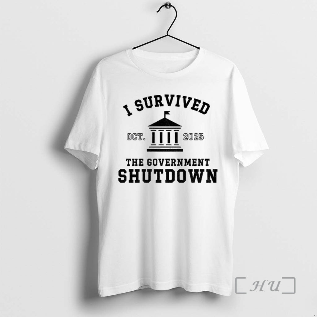 Trending I Survived Government Shutdown 2025 October 2025 Shirt Hoodie Sweatshirt | PurePodTees.com