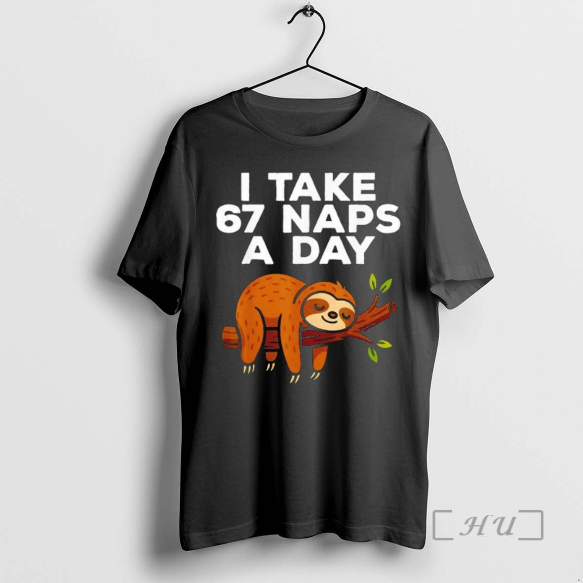 Trending I Take 67 Naps A Day Sloth Shirt Hoodie Sweatshirt | PurePodTees.com