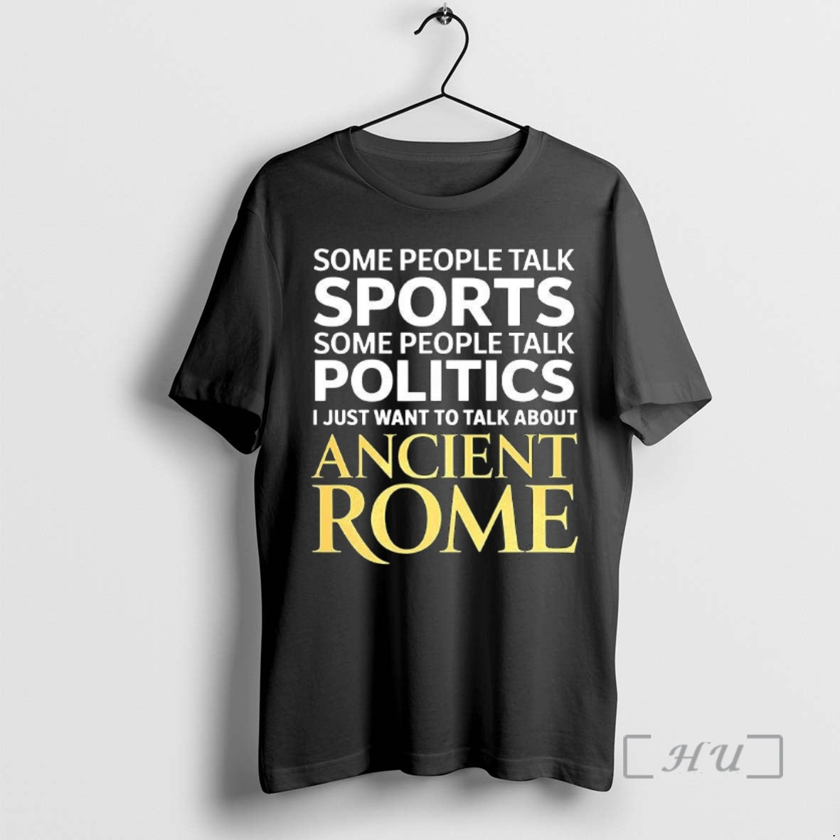 Trending I Just Want To Talk About Ancient Rome Shirt Hoodie Sweatshirt | PurePodTees.com