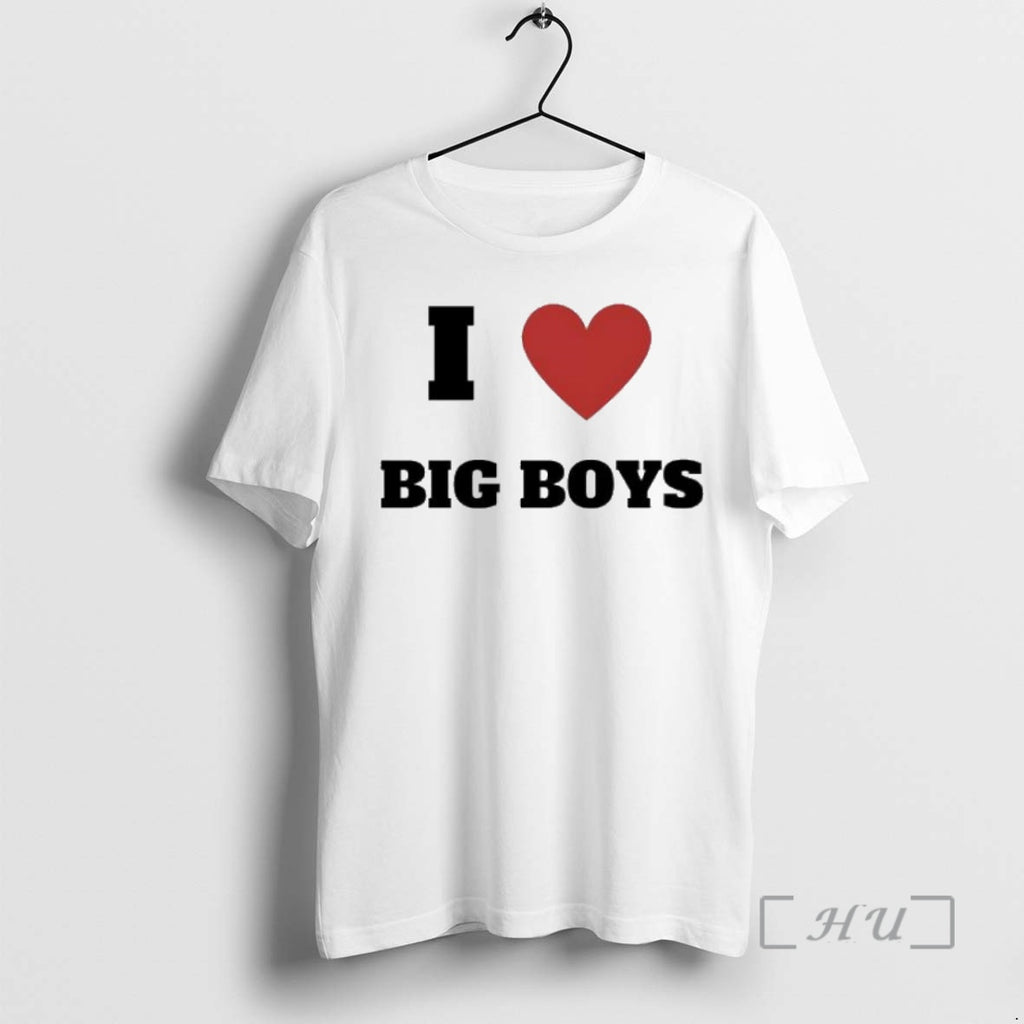 Trending I Love Big Boy Shirt Hoodie Sweatshirt | PurePodTees.com