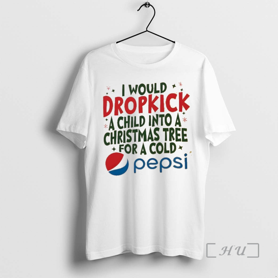 Trending I Would Dropkick A Child Into A Christmas Tree For A Cold Pepsi Premium Shirt Hoodie Sweatshirt | PurePodTees.com