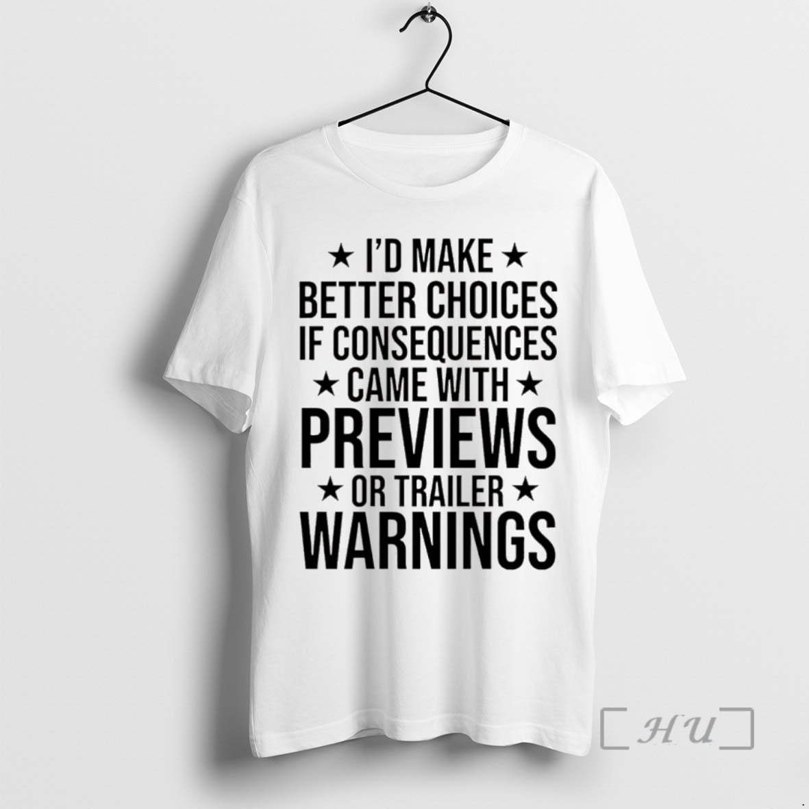 Trending Id Make Better Choices If Consequences Came With Previews Or Trailer Warnings Christmas Premium Shirt Hoodie...