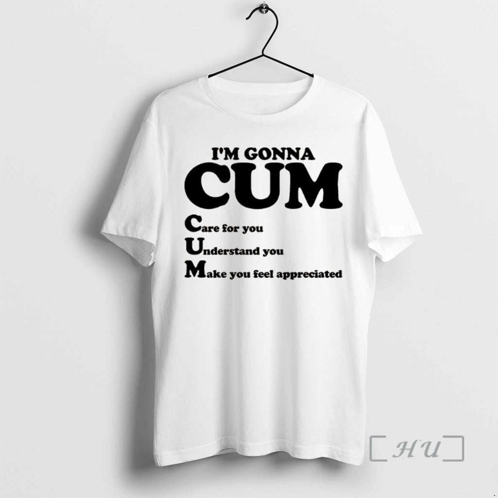 Trending Im Gonna Cum 2025 Shirt Hoodie Sweatshirt | PurePodTees.com