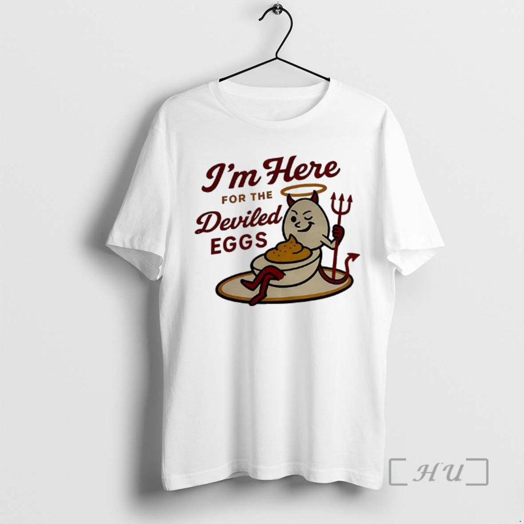 Trending Im Here For The Deviled Eggs Shirt Hoodie Sweatshirt | PurePodTees.com