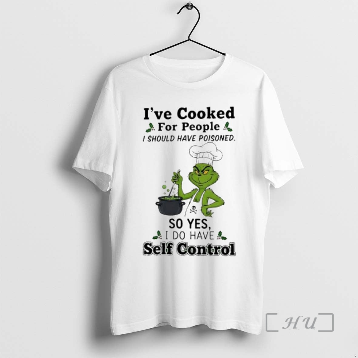 Trending Ive Cooked For People I Should Have Poisoned So Yes I Do Have Self Shirt Hoodie Sweatshirt | PurePodTees.com