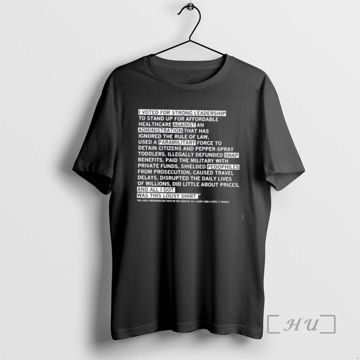 Trending Lousy Shutdown I Voted For Strong Leadership To Stand Up For Affordable Premium Shirt Hoodie Sweatshirt