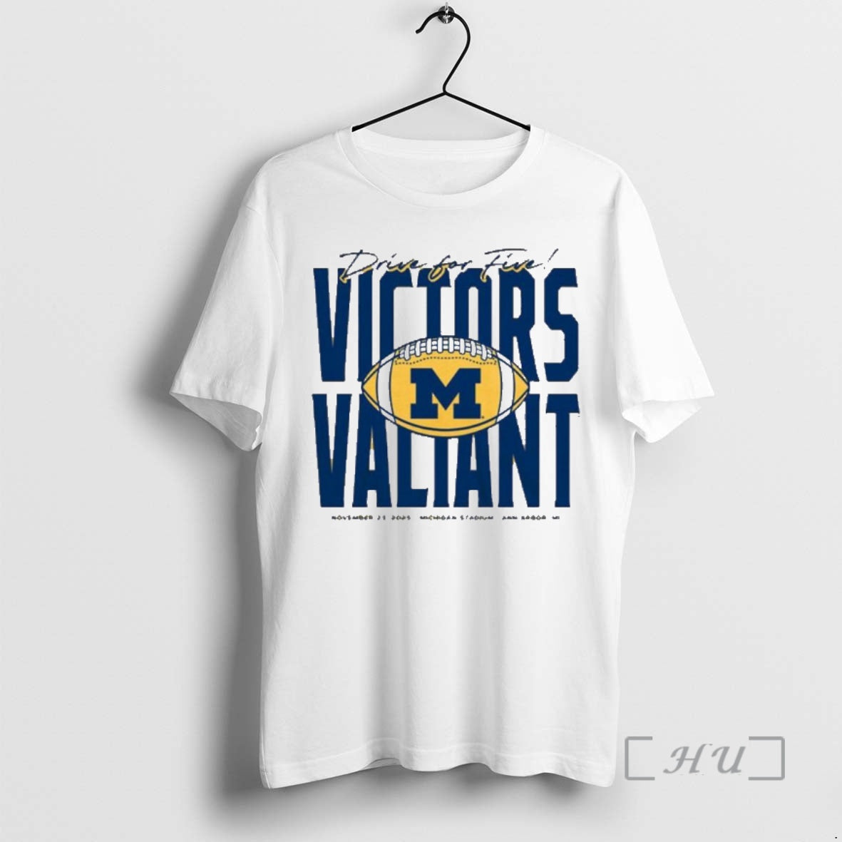 Trending Michigan Wolverines Football Drive For Five Victors Valiant Shirt Hoodie Sweatshirt | PurePodTees.com