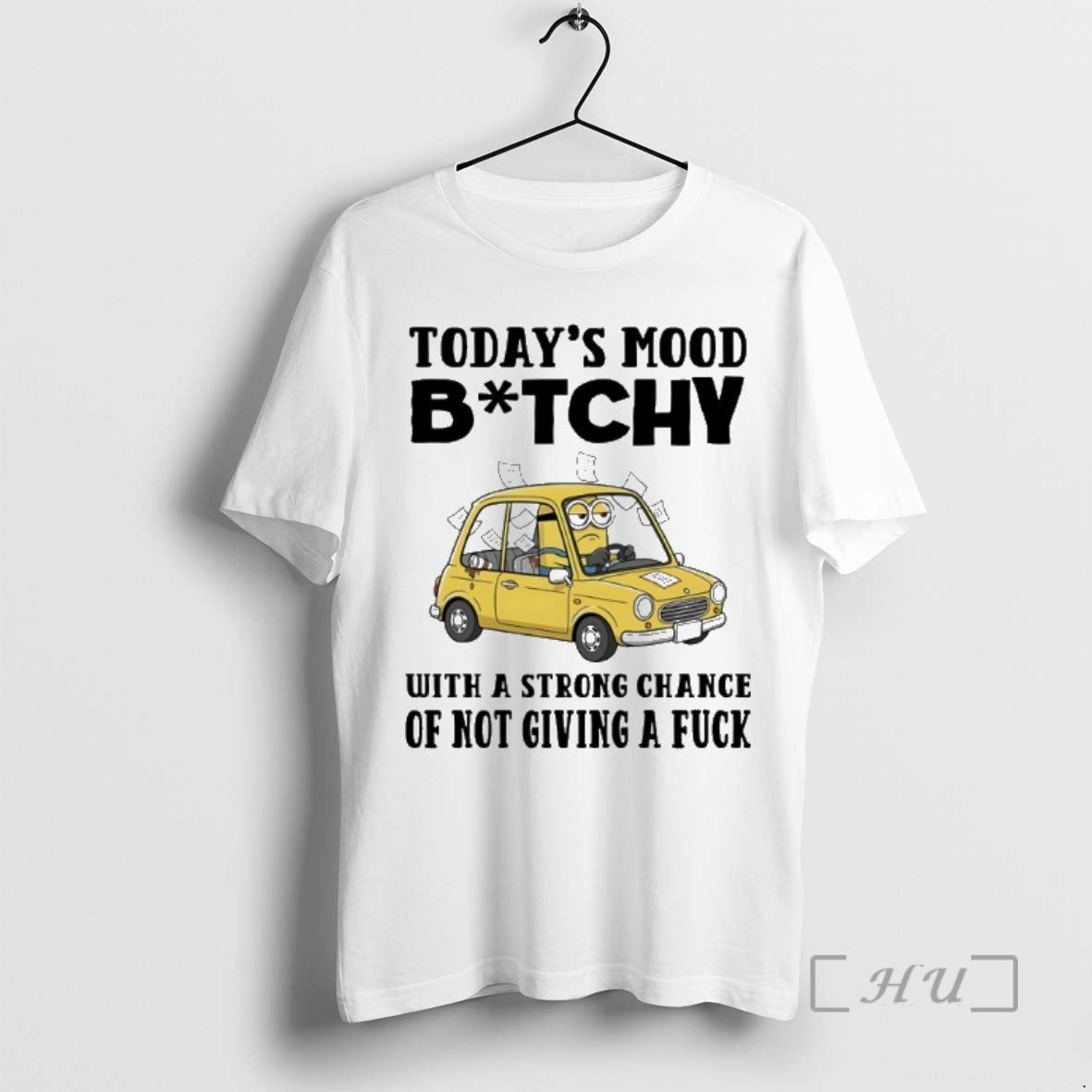 Trending Minions Todays Mood Bitch With A Strong Chance Of Not Giving A Fuck Premium Shirt Hoodie Sweatshirt