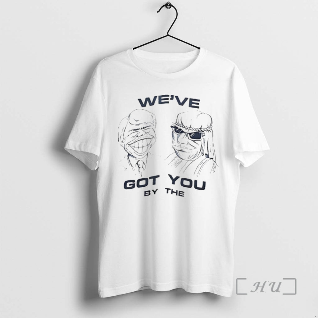 Trending Mister Weve Got You By The Shirt Hoodie Sweatshirt | PurePodTees.com