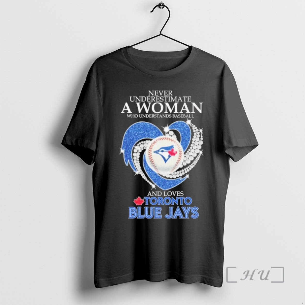Trending Never Underestimate A Woman Who Understands Baseball Heart And Loves Toronto Blue Jays Premium Shirt Hoodie...