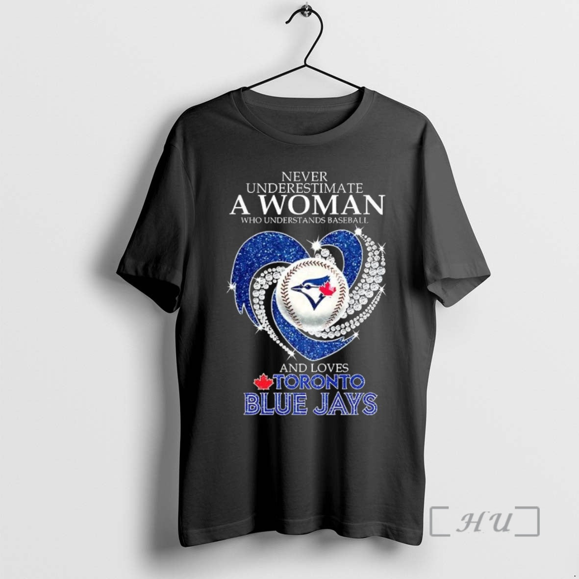 Trending Never Underestimate A Woman Who Understands Baseball And Loves Toronto Blue Jays Baseball Lover Shirt Hoodie...