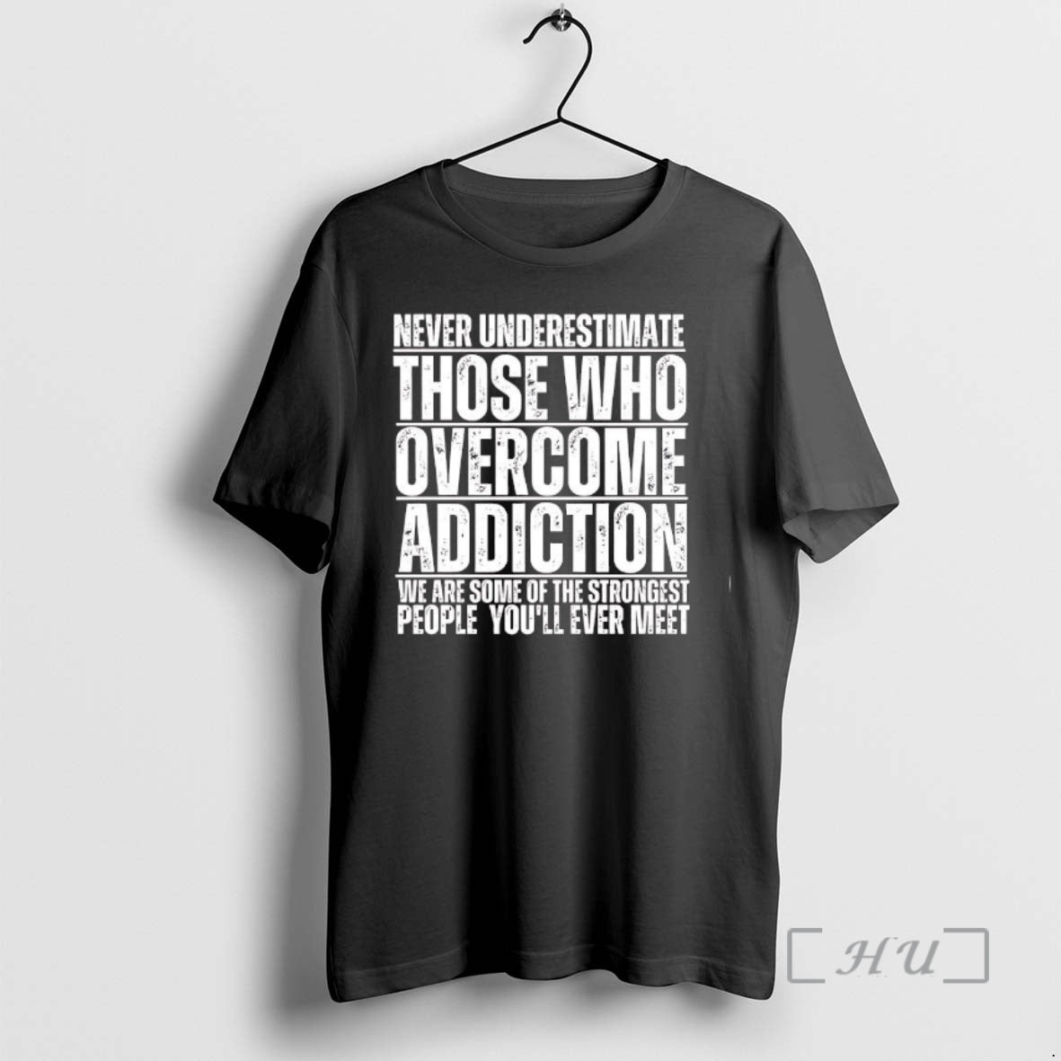 Trending Never Underestimate Those Who Have Overcome Addiction Shirt Hoodie Sweatshirt | PurePodTees.com