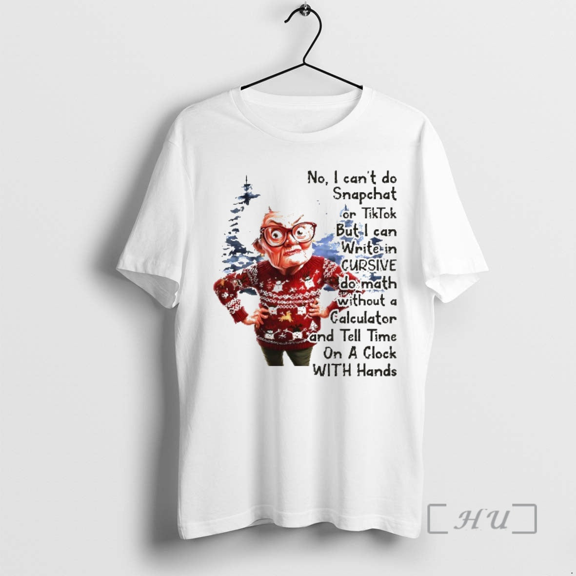 Trending No I Cant Do Snapchat Or Tiktok But I Can Write In Cursive Christmas Shirt Hoodie Sweatshirt | PurePodTees.com