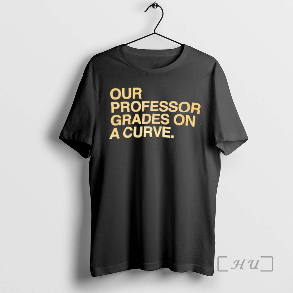 Trending Our Professor Grades On A Curve Shirt Hoodie Sweatshirt | PurePodTees.com