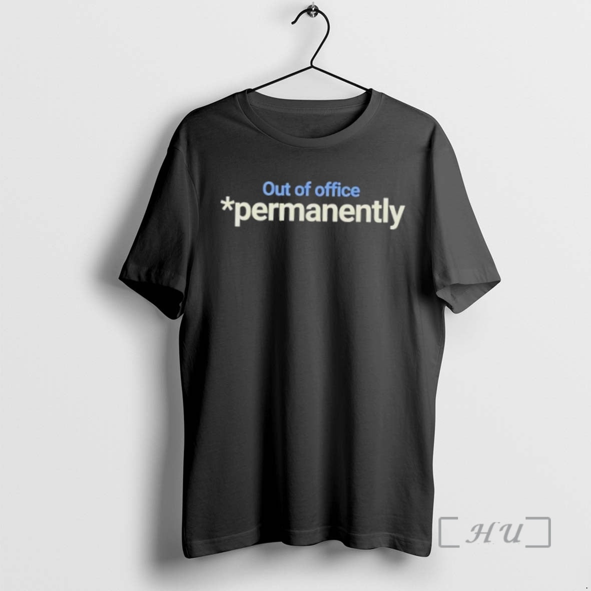 Trending Out Of Office Permanently Shirt Hoodie Sweatshirt | PurePodTees.com