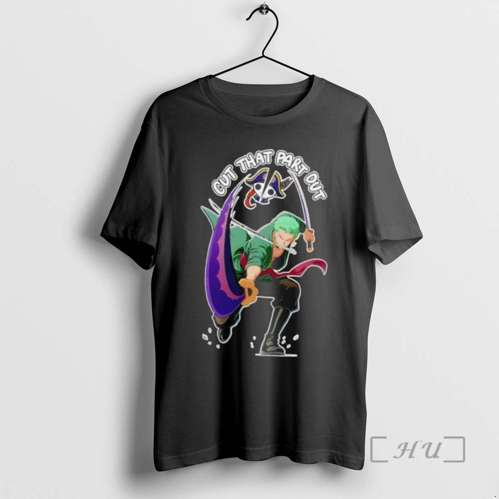 Trending Roronoa Zoro Cut That Rart Out Shirt Hoodie Sweatshirt | PurePodTees.com